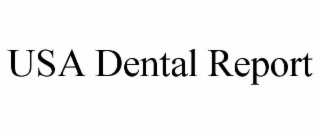usa dental report