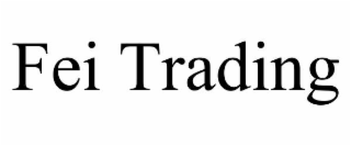 fei trading