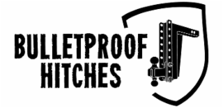 bulletproof hitches