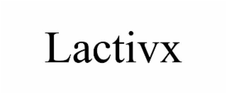 lactivx