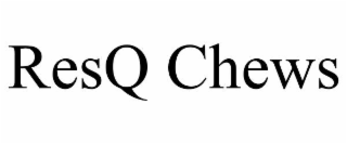 resq chews