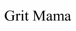grit mama