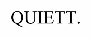 quiett.