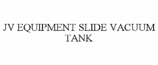 jv equipment slide vacuum tank