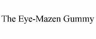 the eye-mazen gummy