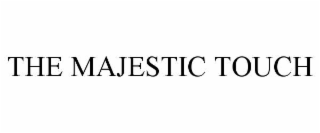 the majestic touch