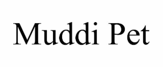 muddi pet