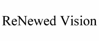 renewed vision