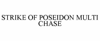 strike of poseidon multi chase