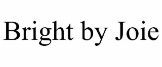 bright by joie