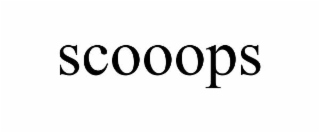 scooops