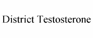 district testosterone