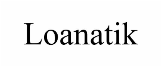 loanatik