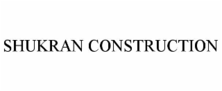 shukran construction