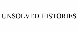 unsolved histories