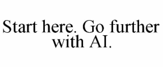 start here. go further with ai.