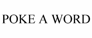 poke a word