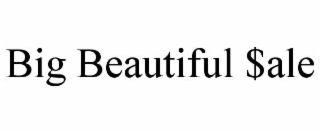 big beautiful $ale