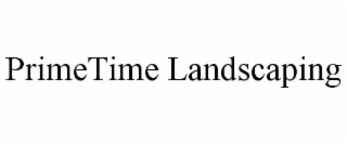 primetime landscaping