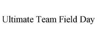 ultimate team field day