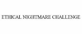 ethical nightmare challenge