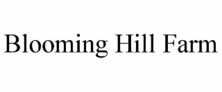 blooming hill farm