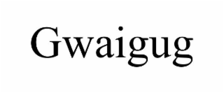 gwaigug