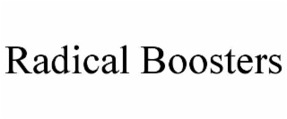 radical boosters