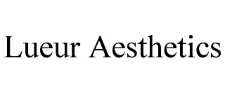 lueur aesthetics