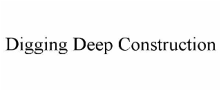 digging deep construction