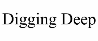 digging deep
