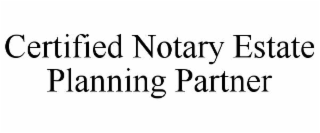 certified notary estate planning partner