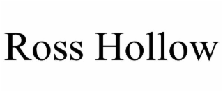 ross hollow