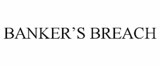 banker’s breach