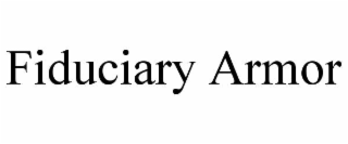 fiduciary armor