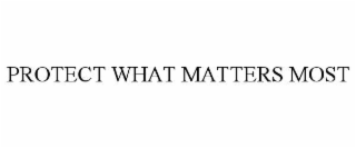 protect what matters most