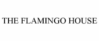 the flamingo house