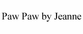 paw paw by jeanne