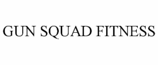 gun squad fitness