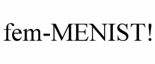 fem-menist!