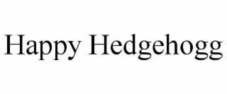 happy hedgehogg