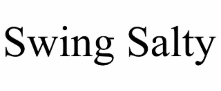 swing salty