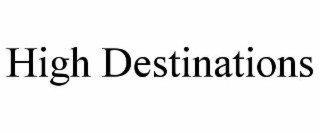 high destinations