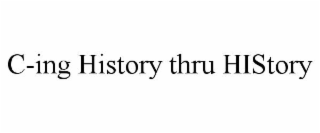 c-ing history thru history
