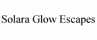solara glow escapes