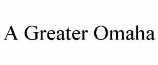 a greater omaha