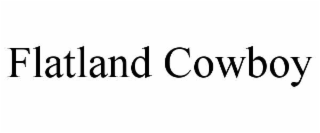 flatland cowboy