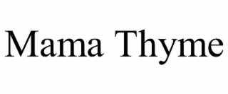 mama thyme