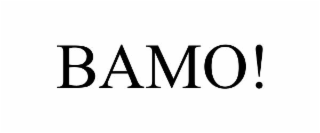 bamo!