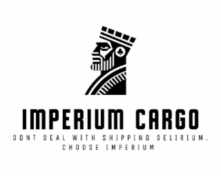 imperium cargo dont deal with shipping delirium. choose imperium